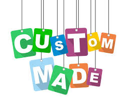 CUSTOM MADE